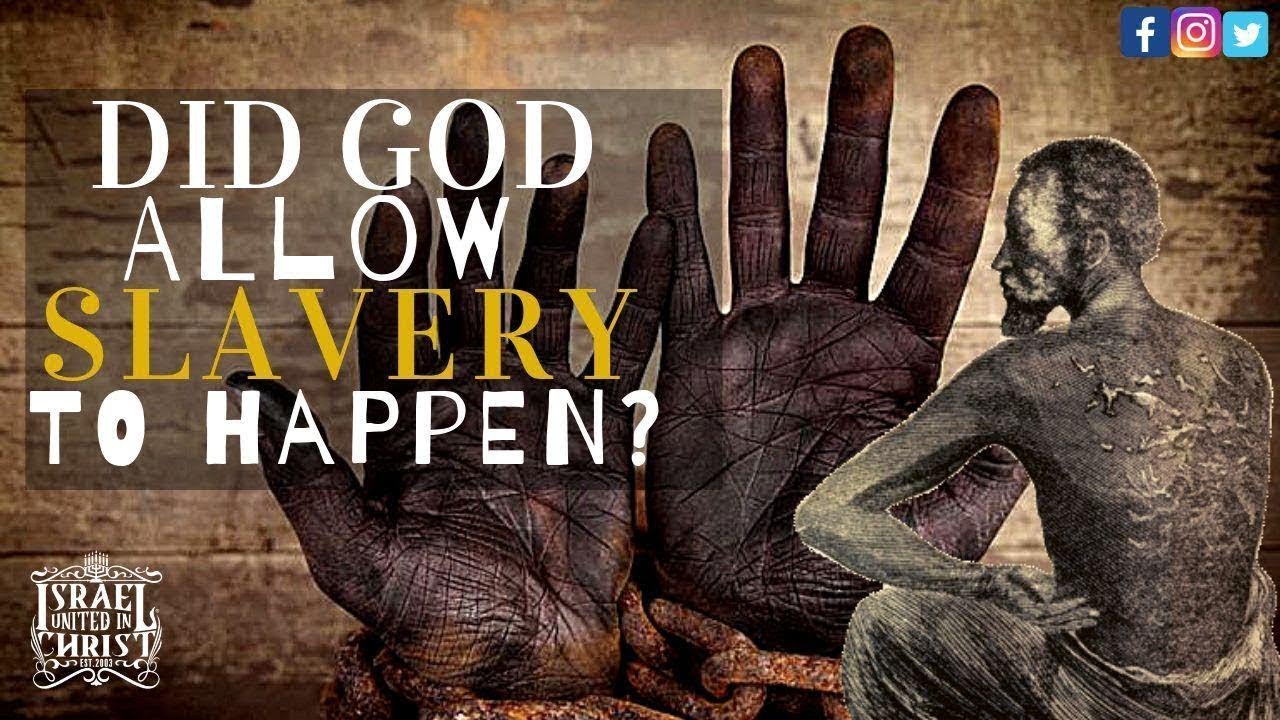 IUIC Why Did God Allow Slavery To Happen YouTube IUIC Why Did God Allow Slavery To Happen YouTube