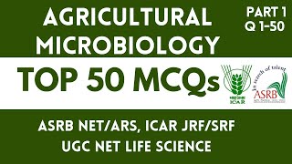 TOP 100 MCQs For ASRB NET 2023 in AGRICULTURAL MICROBIOLOGY | PART 1 | ASRB NET, ICAR SRF 2023