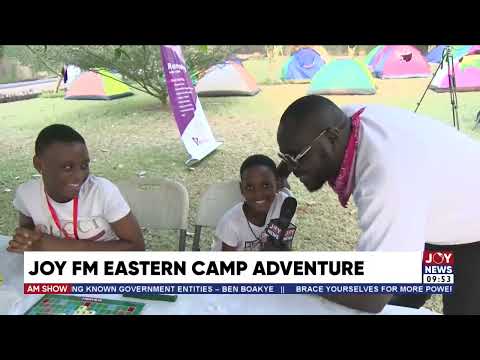 JoyFm Eastern Camp Adventure - AM Show on Joy News