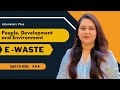 E-Waste Management #People_development_environment #ugcnetpaper1