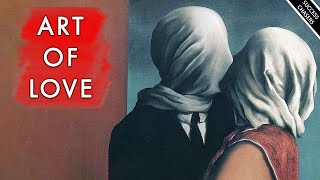 The Art of Love: why our perspective of love is messed up