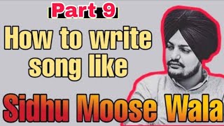 How to write a perfect punjabi song like sidhu moose wala | dropout boy