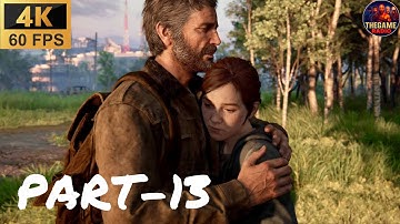 The Last of Us Part II Remastered | Full Gameplay Walkthrough | 4K 60fps | PART-13