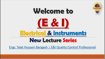 Introduction to - E&I | Electrical & Instruments Quality Control Course | 2i Constructions