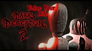 Dark Deception 2 - Value Your Life