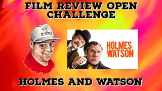 Film Review Open Challenge Holmes And Watson 2018 Movie
