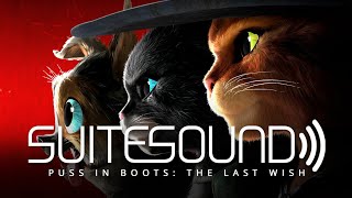 Puss in Boots: The Last Wish - Ultimate Soundtrack Suite