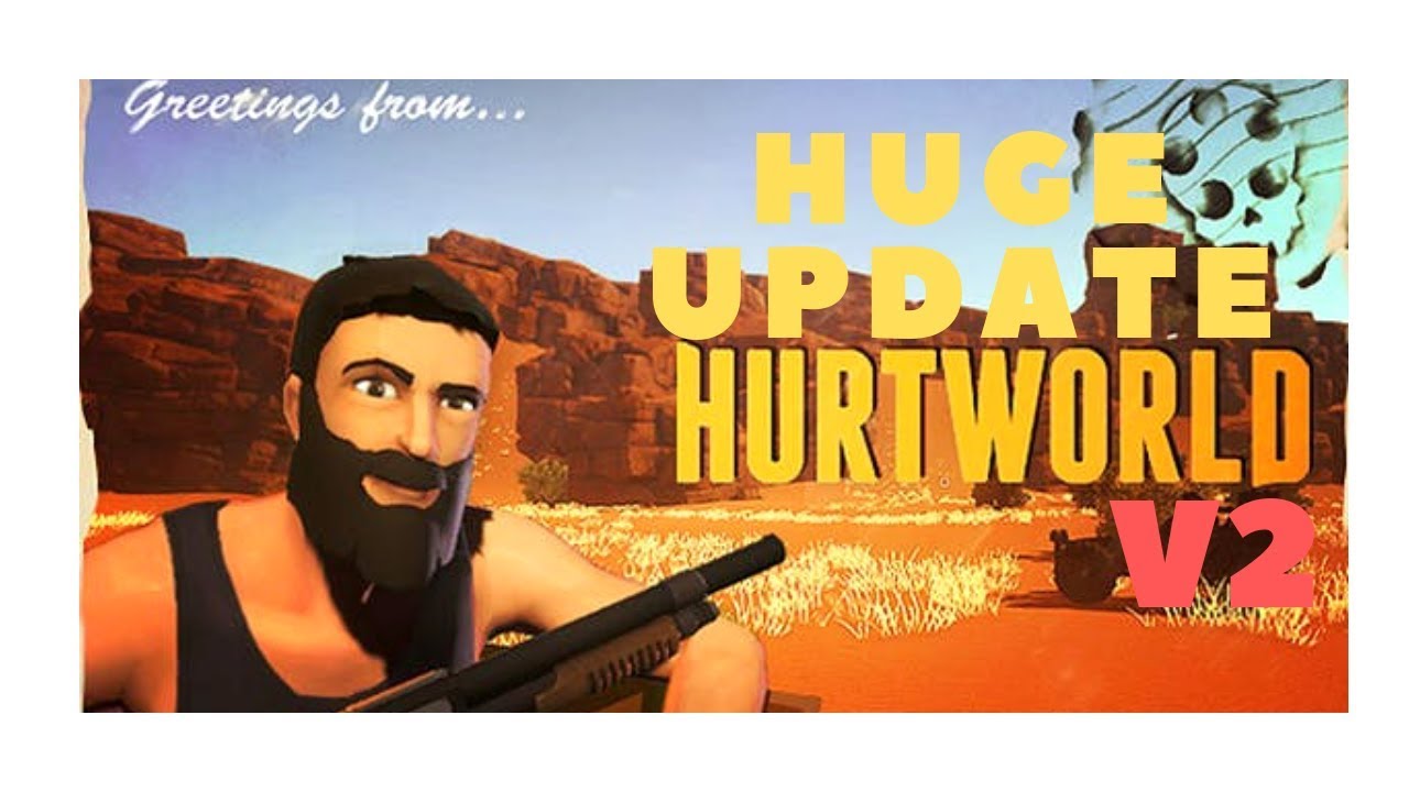 Hurtworld - MASSIVE UPDATE V2 HURTWORLD GIVEAWAYYYYY!! - Survival Game
