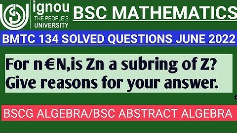 Bsc Mathematics | IGNOU | BMTC 134 | JUNE TEE 2022 | Q No 2(b) | Algebra | BSCG | MTE 06