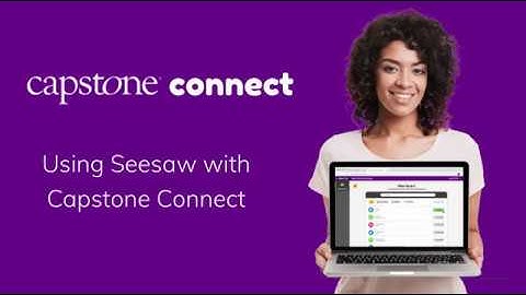 Capstone Connect and Seesaw
