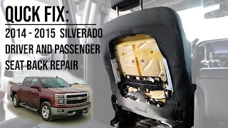 Quick Repair of the 2014  2018 Chevy Silverado/GMC Sierra Driver and Passenger Seat Back (23365180)