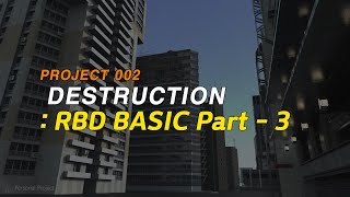 VFX | Project 002 | Destruction | Tutorial | Houdini 19 | Prep | RBD | BASIC | Part 3