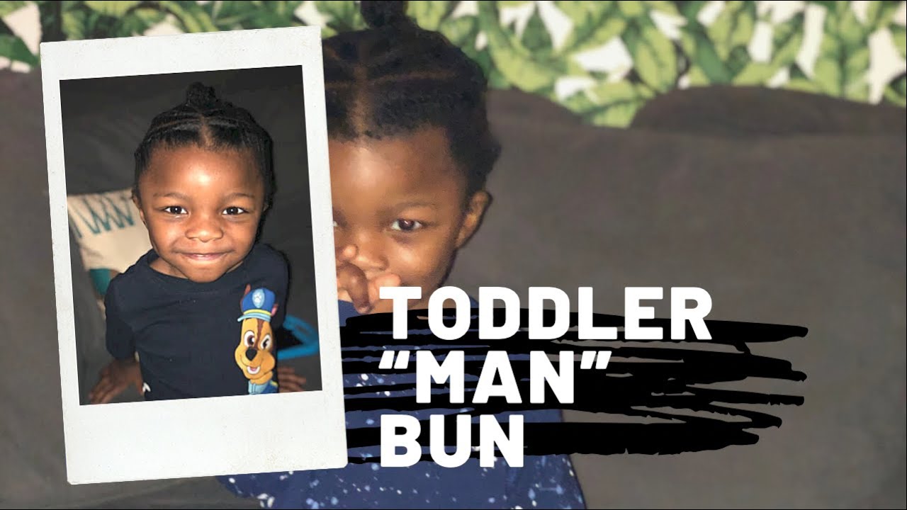 Toddler “Man” Bun | For Motivational Purposes