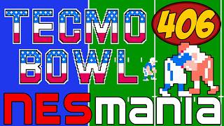 Tecmo Bowl | NESMania | Episode 406