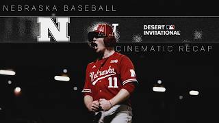 Ep. 1 | Nebraska Baseball MLB Desert Invitational Cinematic Recap