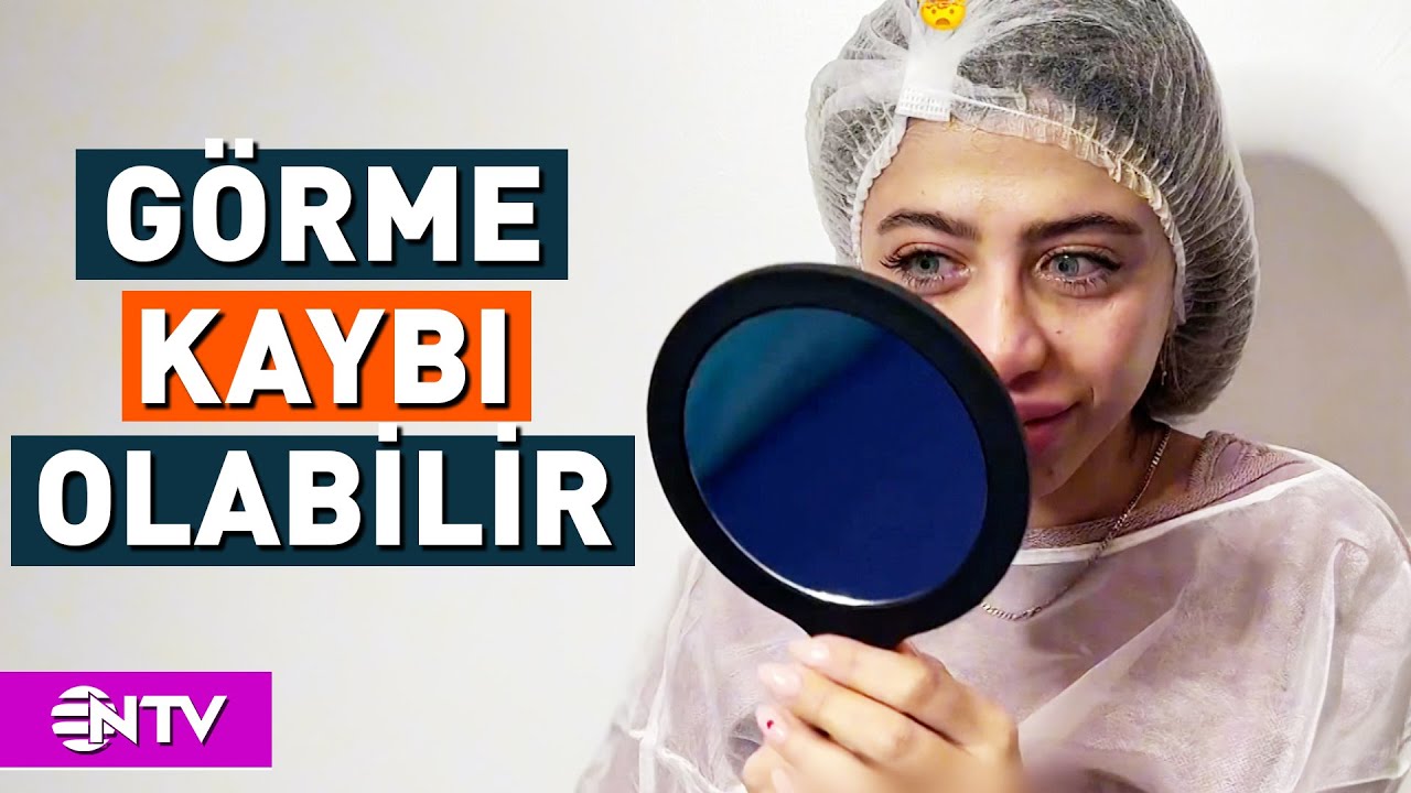 Göz Rengini Ameliyatla Değiştirmek İsteyenler Dikkat! Kör Olabilirsiniz | NTV
