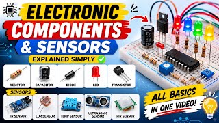 Electronic Components & Sensors Explained Simply⚡|Learn Electronics In 5 Minutes 🔧