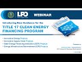 Webinar: Introducing New Guidance for the Title 17 Clean Energy Financing Program