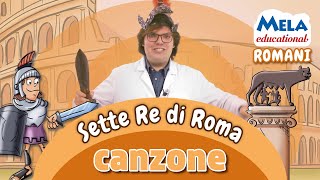I sette Re di Roma - Canzone Educational @Mela_Educational