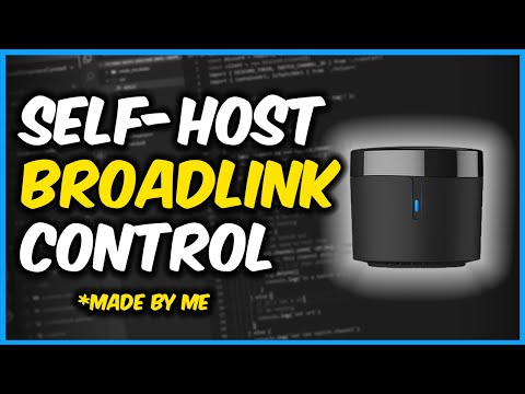 Self-Host a BroadLink Remote. Cloud NOT required.