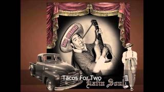 Video thumbnail of "Lalo Guerrero Tacos For Two"