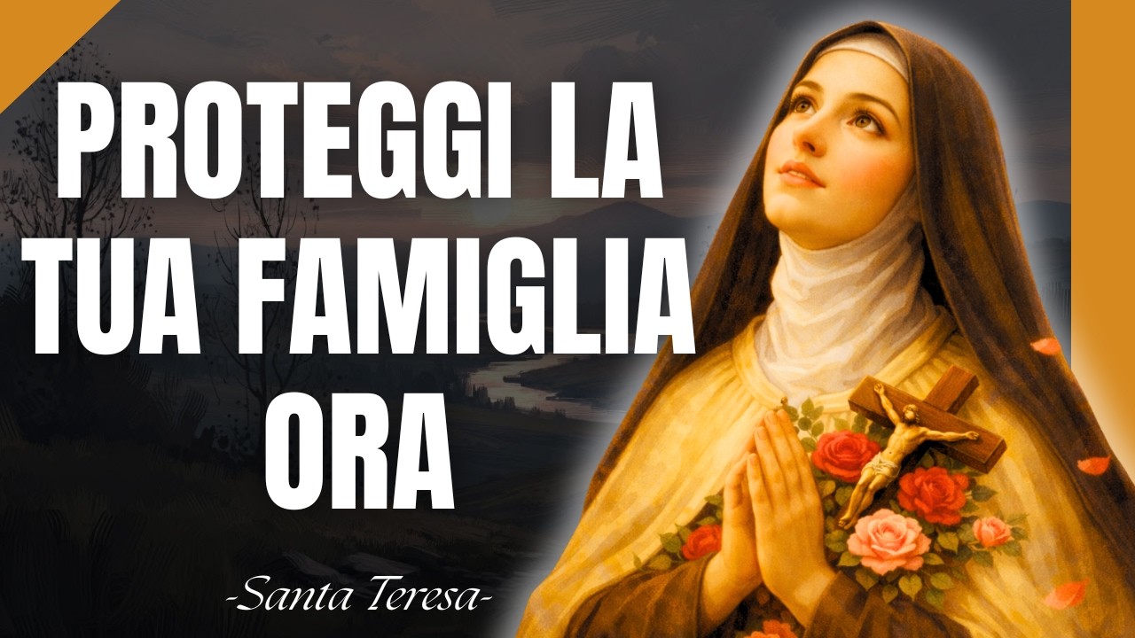 Santa Teresa: La Preghiera Più Potente per Proteggere la Tua Famiglia e i Tuoi Figli 🌹