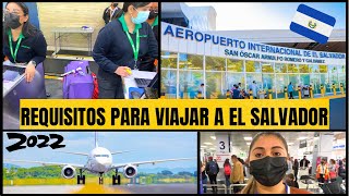 Requisitos actualizados para viajar a El Salvador 2022 y nuevos Cambios dentro de El Aeropuerto✈️