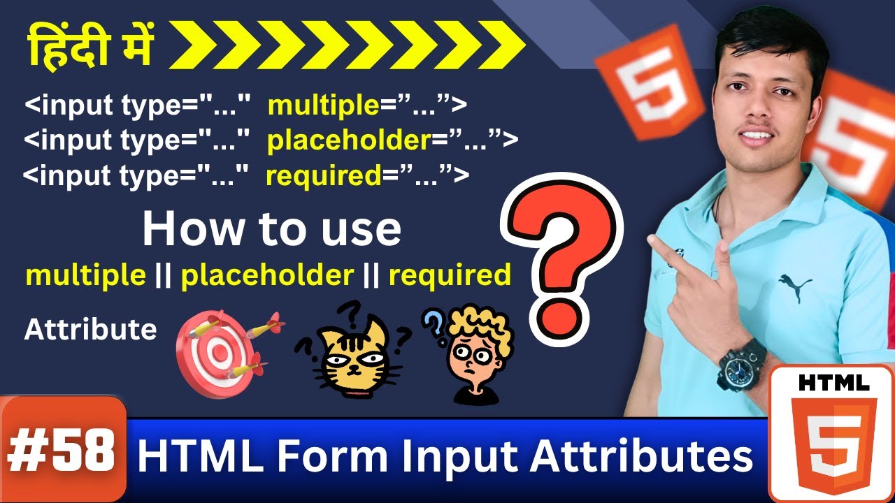 Ep. 58 || HTML Input Attributes: multiple, placeholder & required ...