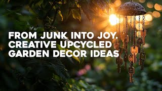💡🌿 Turn Junk into Joy: Creative Upcycling Ideas for Your Garden Decor