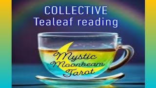 Collective Tealeaf Reading ☕ Whatever Comes Out. ⚘✨⭐