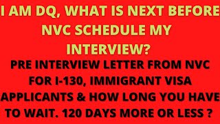 PRE-INTERVIEW LETTER FROM NVC & US EMBASSY PRIOR TO SCHEDULING VISA INTERVIEW | LATEST NEWS UPDTES!!