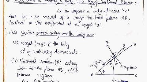 Physics 11th 20 Work done in moving a body up the inclined plane