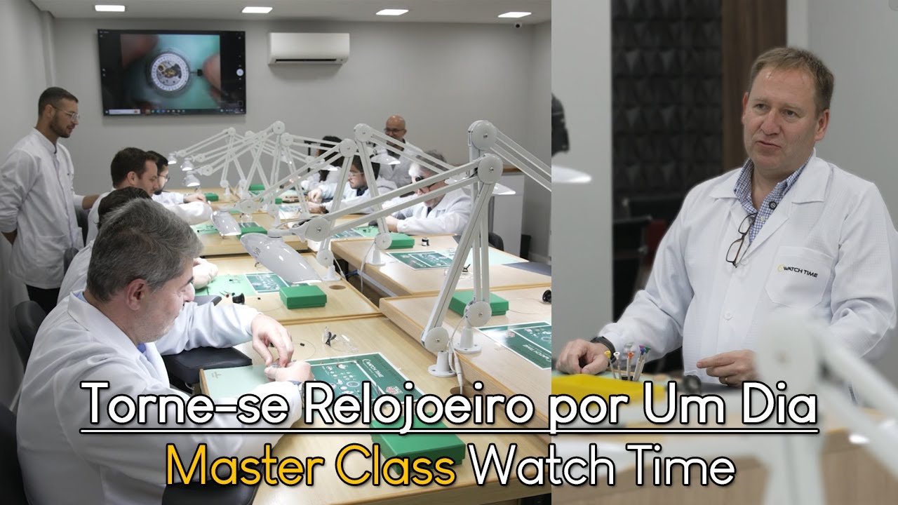Torne-se Relojoeiro por Um Dia - Master Class Watch Time