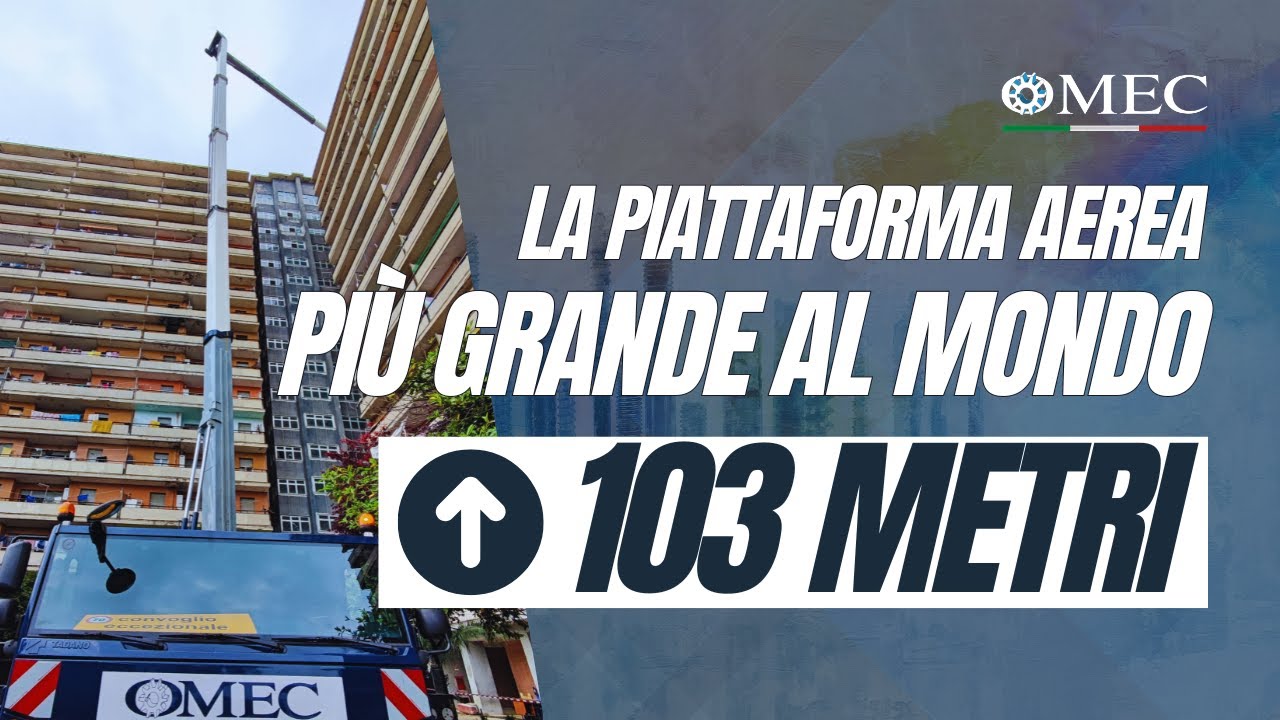 Arriva ovunque con la piattaforma aerea più alta al mondo | OMEC Noleggi