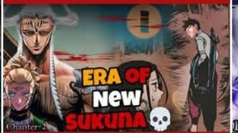 (JUJUTSU KAISEN) modulo Era of New sukuna chapter 2