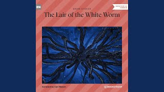 Chapter 18 - The Lair of the White Worm
