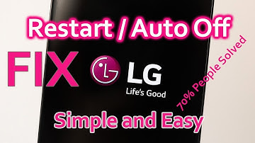 LG Restart / Auto Off Fix After LG Logo - LG Restart Fix Any Model So-called Bootloop Problem