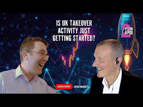 2 P's on a Pod: Is UK Takeover Activity Just Getting Started?