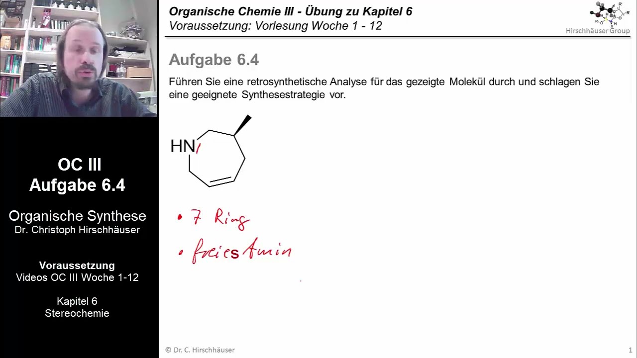 OC III - Übung 6.4: Retrosynthese (VII) - Asymmetrische Synthese
