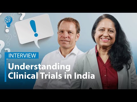 Interview: From Regulatory Compliance to Patient Recruitment: Understanding Clinical Trials in India