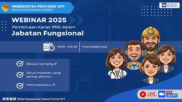 Webinar Pembinaan Karier PNS Dalam Jabatan Fungsional - 19/11/2025 | BKD Provinsi NTT