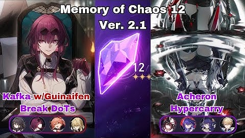 E0 Kafka Break DoTs & E2S1 Acheron Hypercarry Memory of Chaos 12 | Honkai Star Rail 2.1