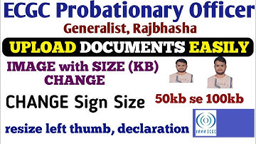 ECGC PO (Generalist, Rajbhasha) Form 2025: Photo, Signature & Thumb Impression Upload Guide