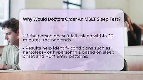 Why Would Doctors Order An MSLT Sleep Test? - Sleep Apnea Support Network