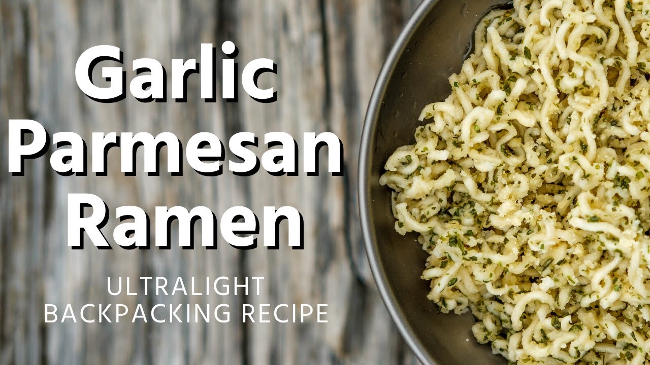 Garlic Parmesan Ramen Recipe | Ultralight Backpacking Food