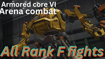 Armored Core VI arena combat all rank F fights