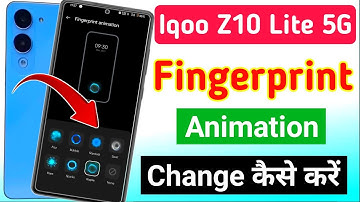 how to change fingerprint animation on the iqoo z10 lite 5g | Iqoo z10 lite 5g fingerprint animation