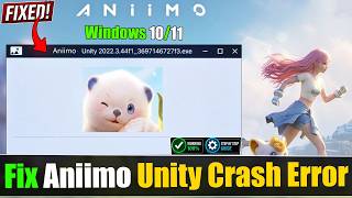 Fix Aniimo Crashing | Unity Crash Error & Crash to Desktop PC