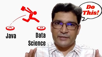 How to switch from Java Developer To Data Scientist?