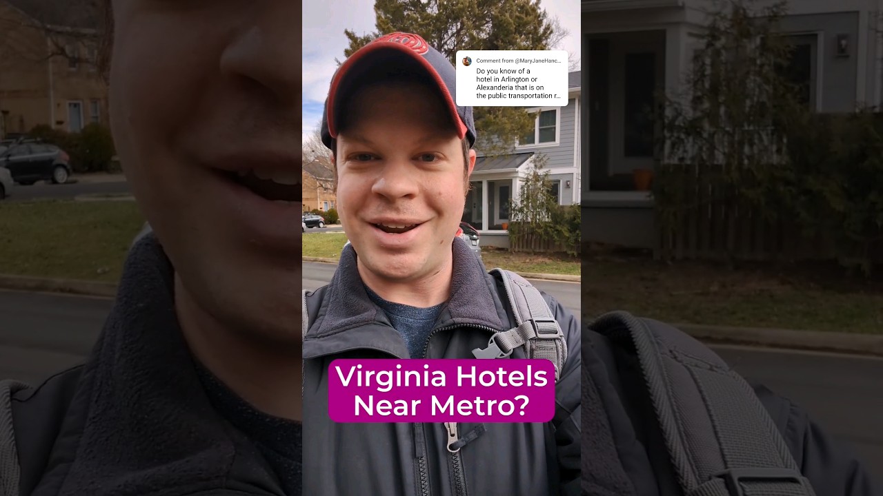 Hotels in Northern Virginia Near DC Metro? 🚇